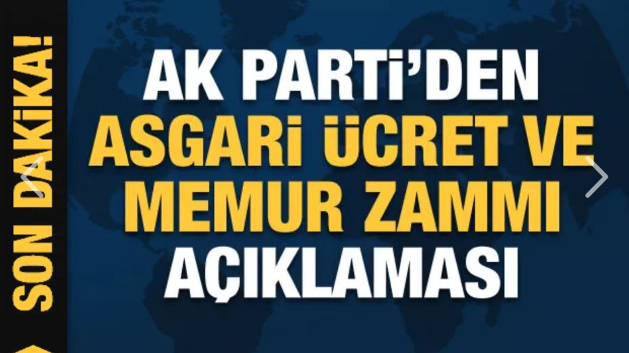 AK Parti'den memur maaş zammı ve asgari ücret açıklaması