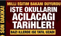 İşte okulların açılacağı tarihler...Deprem bölgesindeki illerde tarihler belli oldu