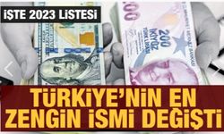 Türkiye'nin en zengin ismi değişti! İşte 2023 Listesi