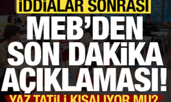 Yaz tatili süresi kısalıyor mu? İddialar sonrası MEB'den son dakika açıklaması!