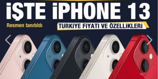 Yeni iPhone 13 resmen tanıtıldı! İşte Türkiye fiyatları ve özellikleri