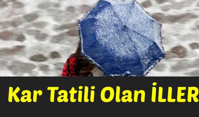 27 Kasım Çarşamba Kar Tatili Olan İller