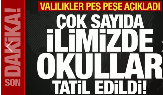 Valiliklerden 13 Şubat Kar Tatili Olan İLLER AÇIKLAMALARI