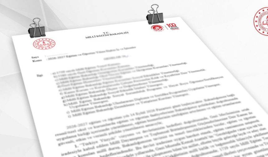 MEB 2026-2027 Eğitim Yılı Genelgesini 81 İl Müdürlüğüne Gönderildi! İŞTE Önemli Değişiklikler...